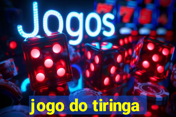 jogo do tiringa